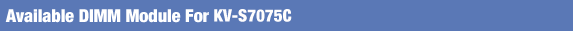 Available DIMM Module For KV-S3105C