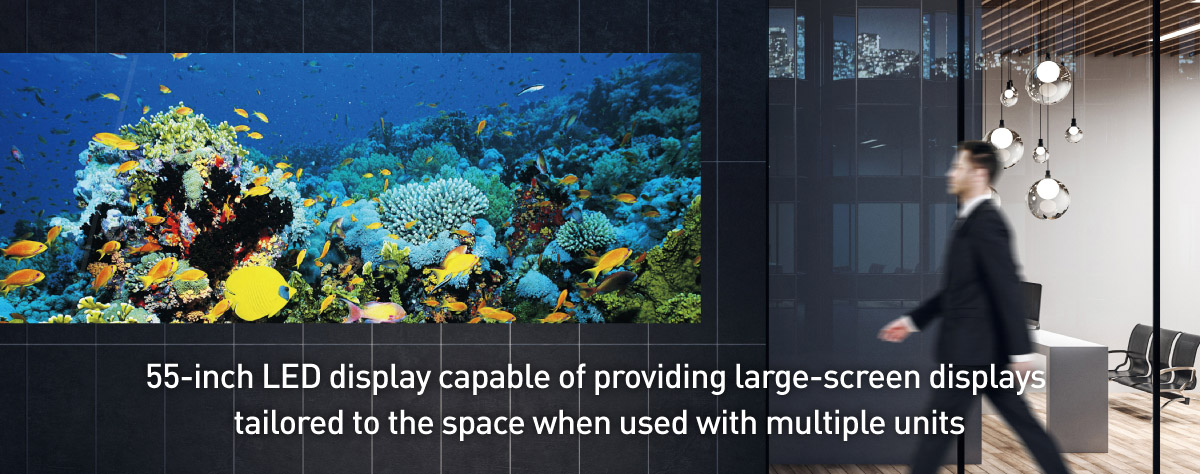 55-inch LED display capable of providing large-screen displays tailored to the space when used with multiple units