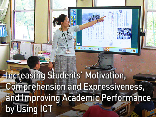 Increasing Students’ Motivation, Comprehension and Expressiveness, and Improving Academic Performance by Using ICT