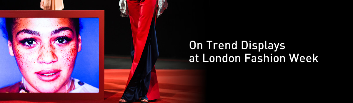 On trend displays at London Fashion Week