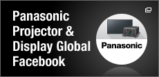 Find us on Facebook. Panasonic Projector & Display Global