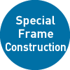 Special Frame Construction