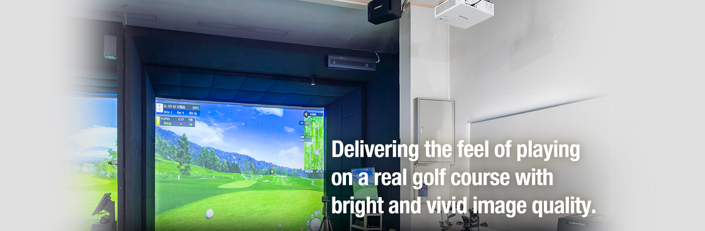 Delivering the feel of playing on a real golf course with bright and vivid image quality.