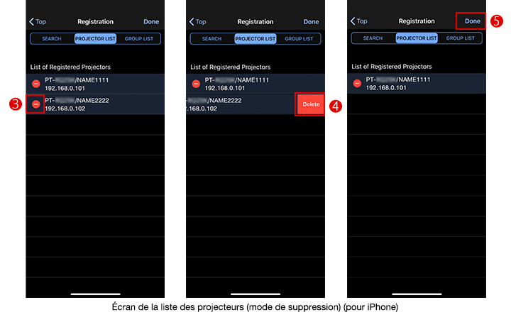 Écran de la liste des projecteurs (mode de suppression) (pour iPhone)