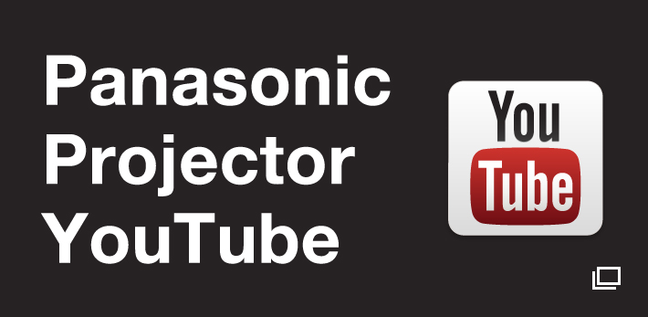 Panasonic Projector YouTube
