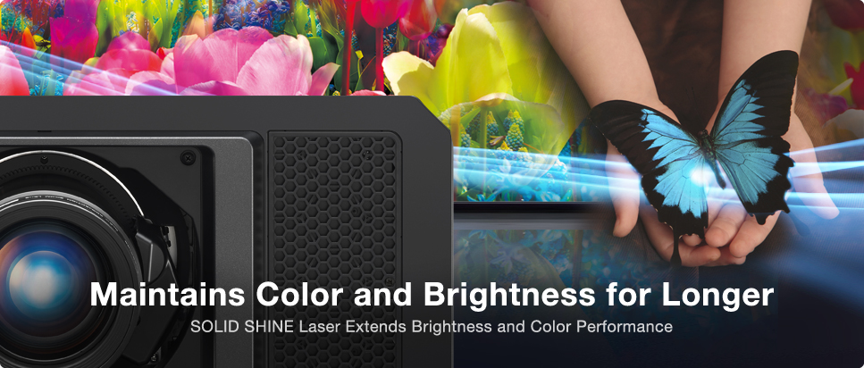 Maintains Color and Brightness for Longer SOLID SHINE Laser Extends Brightness and Color Performance