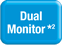 Dual Monitor *2