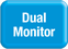 Dual Monitor