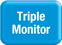 Triple Monitor