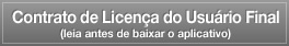 Contrato de Licença do Usuário Final (leia antes de baixar o aplicativo)
